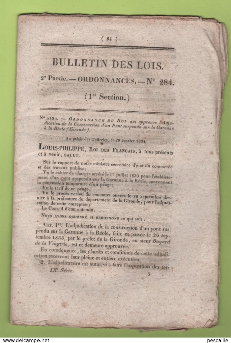 1834 BULLETIN DES LOIS - PONT SUSPENDU LA REOLE - BREVETS D'INVENTION - MULHAUSEN - COMPAGNIES DE DISCIPLINE - BREST - Gesetze & Erlasse