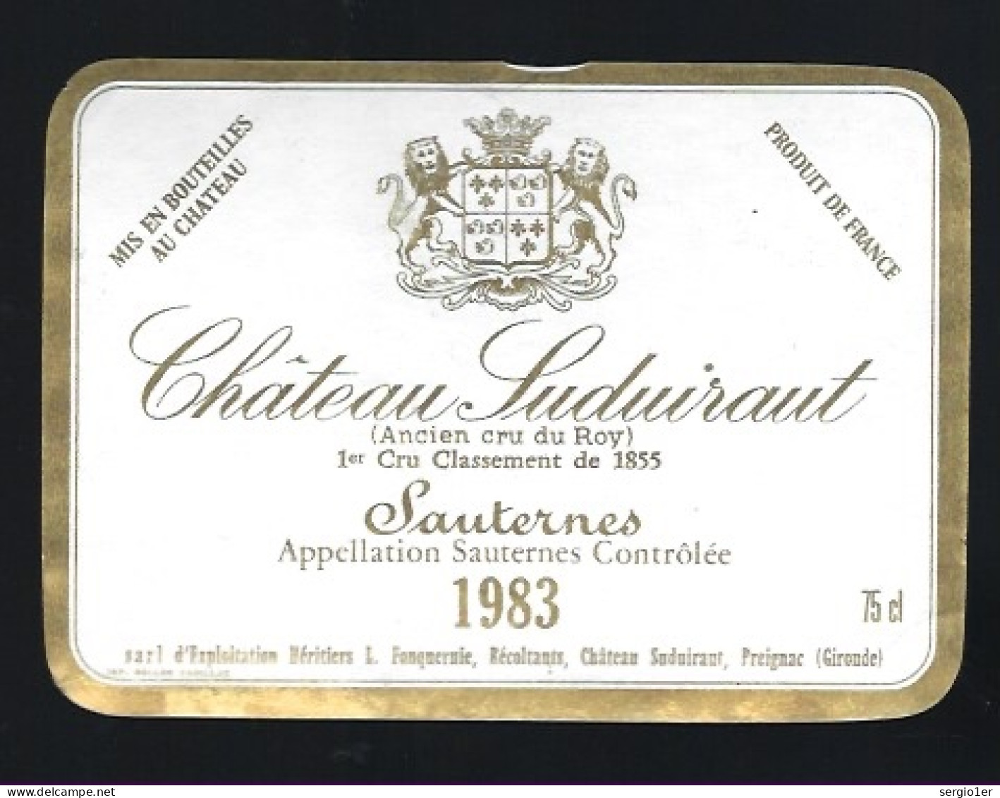 Etiquette Vin Chateau  Suduiraut  Ancien Cru Du Roy 1er Grand Cru Classé  Sauternes 1983 Héri L Fonquernie  Propriétaire - Bordeaux