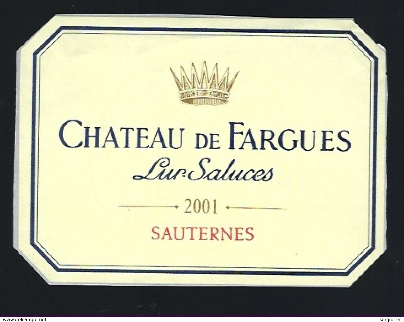 Etiquette Vin Chateau De Fargues Lur Saluces Sauternes 2001 Lur Salurces Fargues Propriétaire - Bordeaux