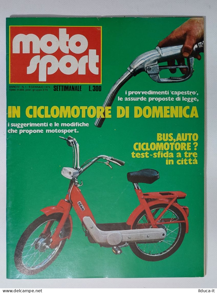 44564 Moto Sport 1974 A. IV N. 1 - Piaggio Ciao; Bus O Auto? - Motori