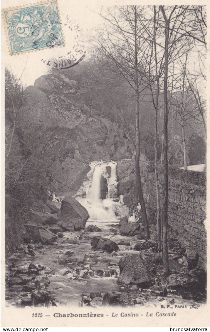 CHARBONNIERES - Le Casino - La Cascade - Charbonniere Les Bains