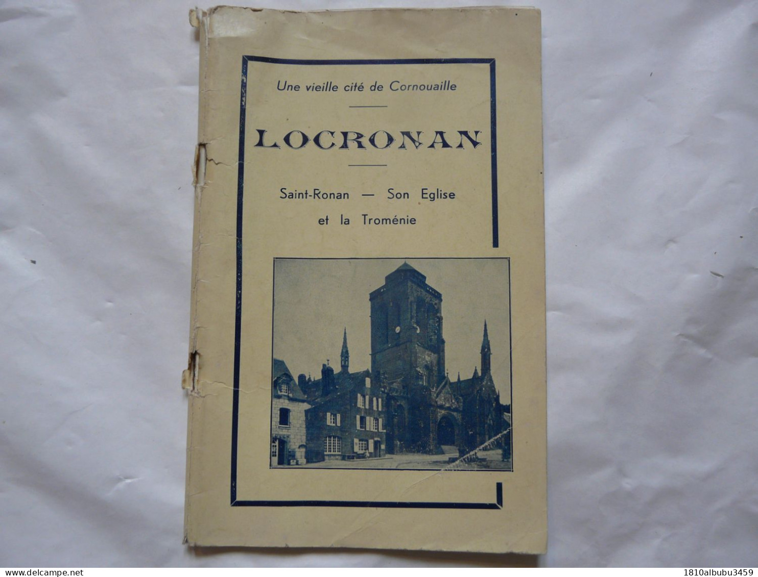LOCRONAN - Son Histoire - St RONAN - Son Eglise Et La Troménie - Tourism