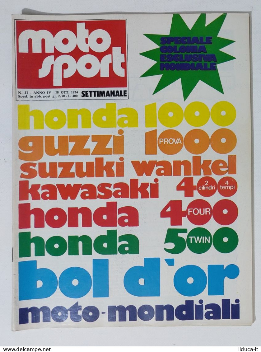 44606 Moto Sport 1974 A. IV N. 27 - Honda 1000; Suzuki Wankel; Kawasaki; Honda - Motores