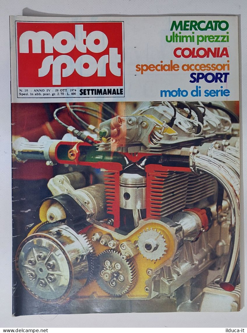 44607 Moto Sport 1974 A. IV N. 28 - Moto Di Serie; Speciale Accessori - Moteurs