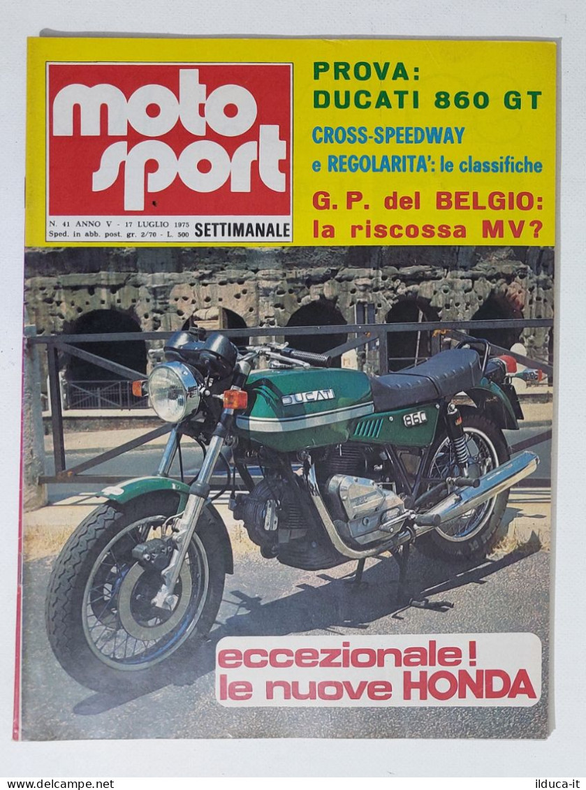 44630 Moto Sport 1975 A. V N. 41 - Ducati 860 GT; Le Nuove Honda; GP Belgio - Motori