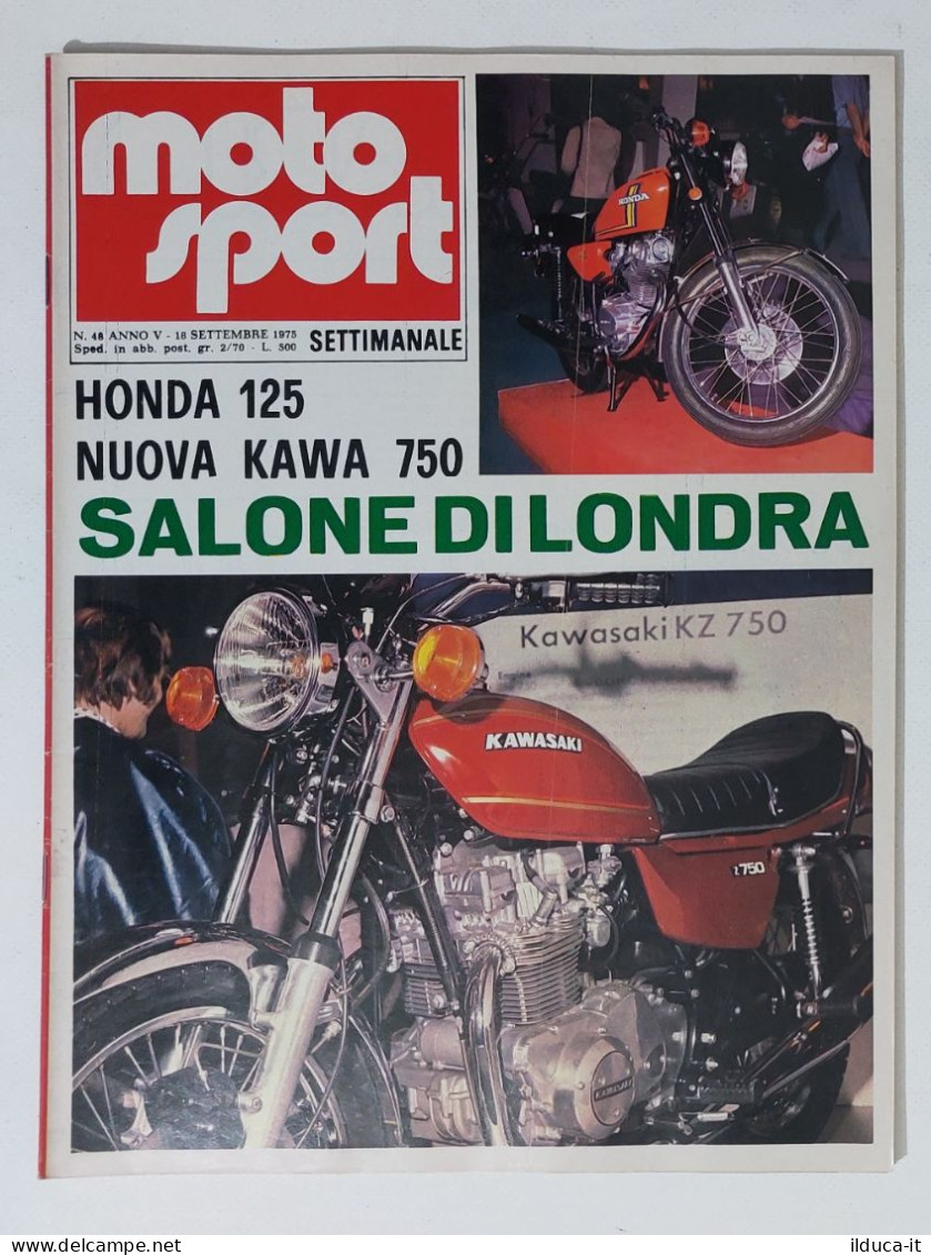 44637 Moto Sport 1975 A. V N. 48 - Honda 125; Kawasaki 750; Salone Londra - Moteurs