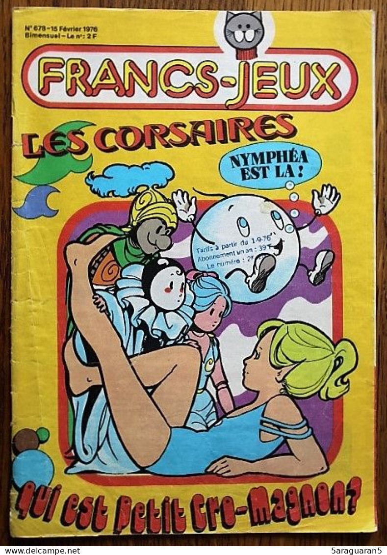 MAGAZINE FRANCS JEUX - 678 - Février 1976 Avec Poster "A L'abordage" - Otras Revistas