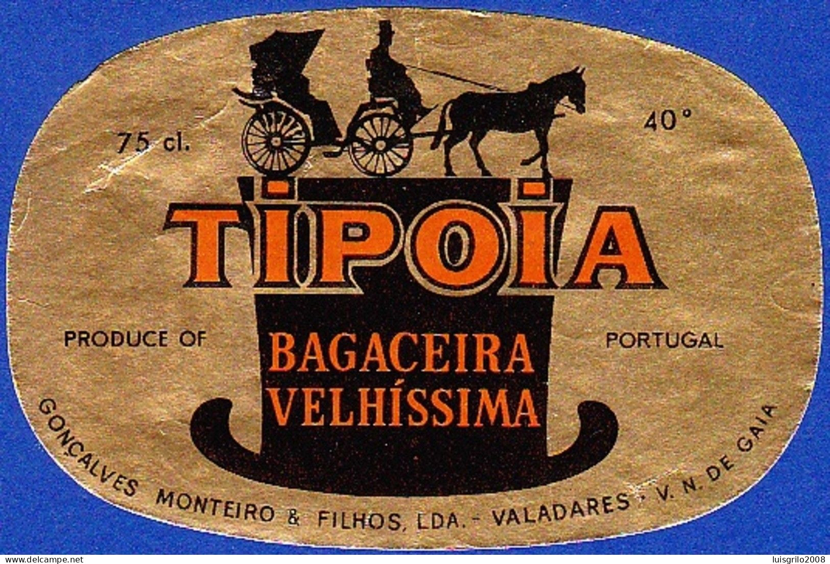 Brandy Label, Portugal - Bagaceira Velhissima TIPOIA -|- Valadares, Vila Nova De Gaia - Alcohols & Spirits