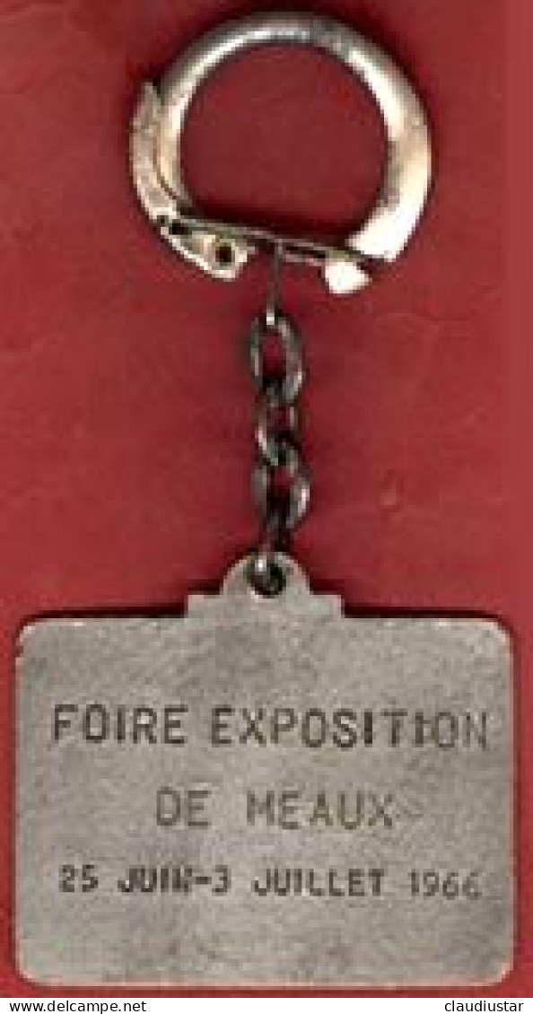 ** PORTE - CLEFS  FOIRE  EXPOSITION  De  MEAUX  1966 ** - Porte-clefs