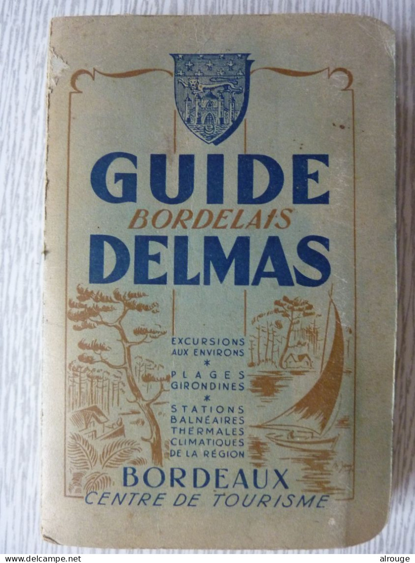 Guide Bordelais Delmas, 1949, Illustré - Tourisme