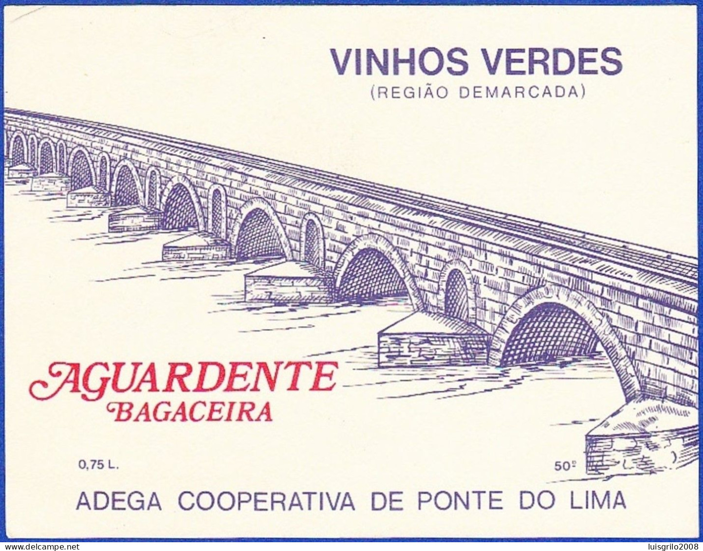 Brandy Label, Portugal - Aguardente Bagaceira -|- Região Demarcada Vinhos Verdes. Ponte De Lima - Alcoholen & Sterke Drank