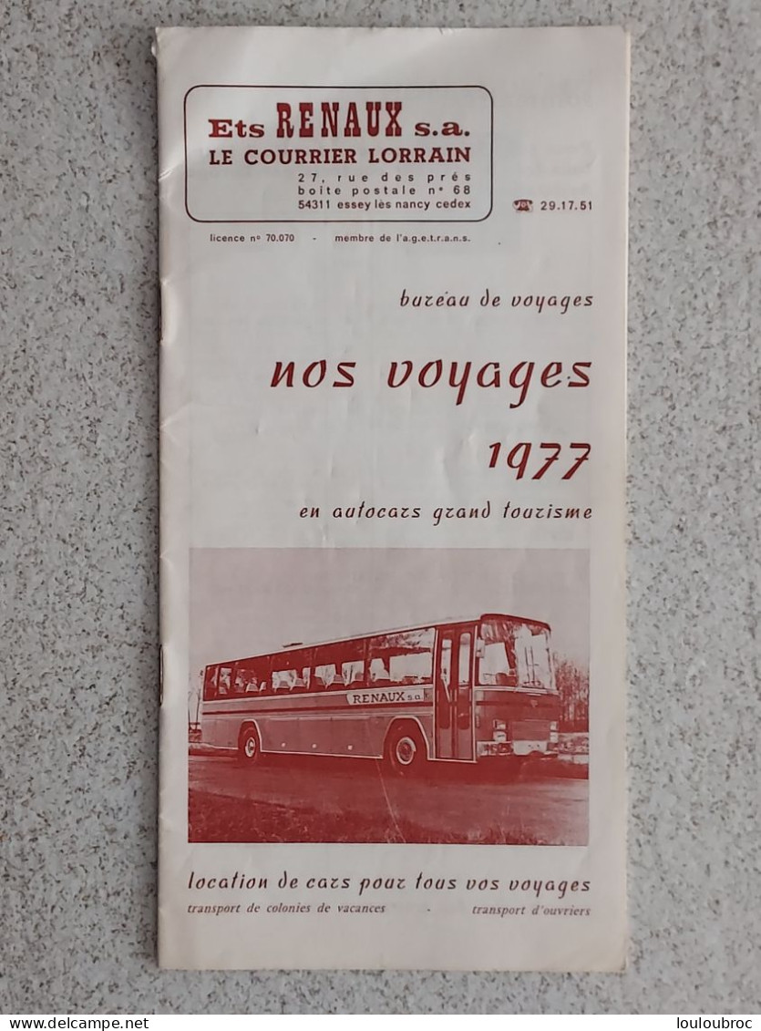DEPLIANT VOYAGES 1977 ETS RENAUX LE COURRIER LORRAIN A ESSAY LES NANCY MEURTHE ET MOSELLE 11 PAGES - Toeristische Brochures