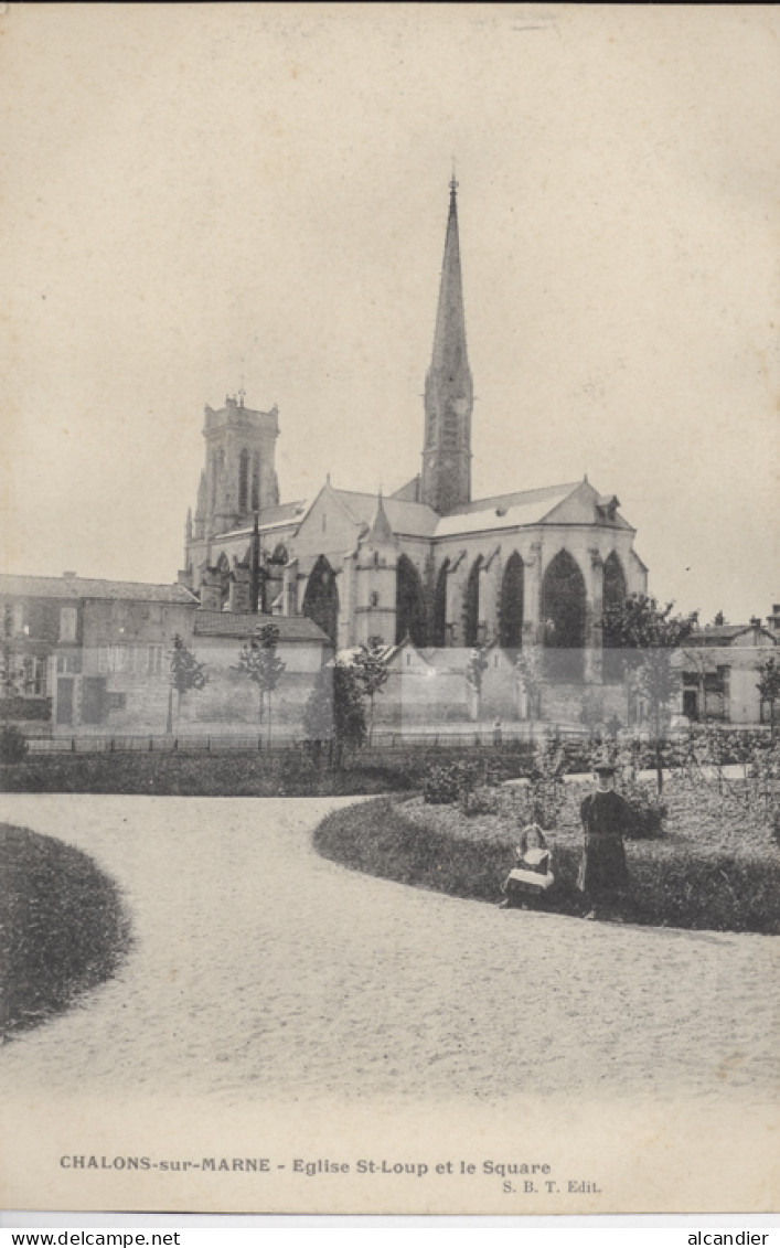 Châlons-sur-Marne - Eglise Saint Loup Et Le Square - Châlons-sur-Marne