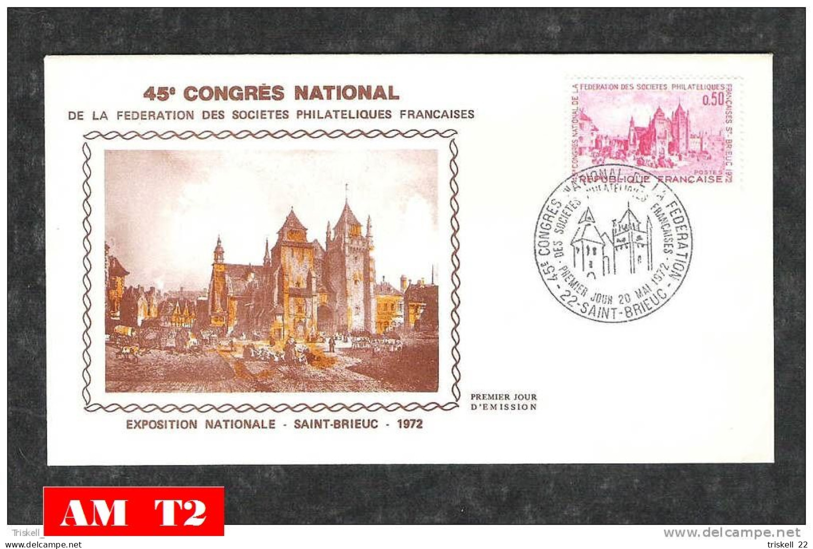 FDC : Lot De 3 Cartes Et 7 Enveloppes Saint-Brieuc 45° Congrès Phil. 1972 - Vente Au Détail Sur Demande - 1970-1979