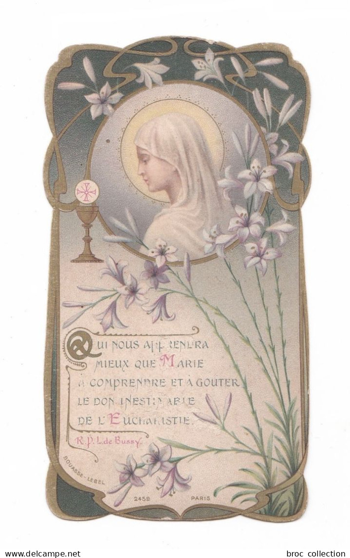Vierge Marie Et Lys, Eucharistie, Citation R. P.  L. De Bussy, Art Nouveau, éd. Bouasse-Lebel 2459 - Images Religieuses