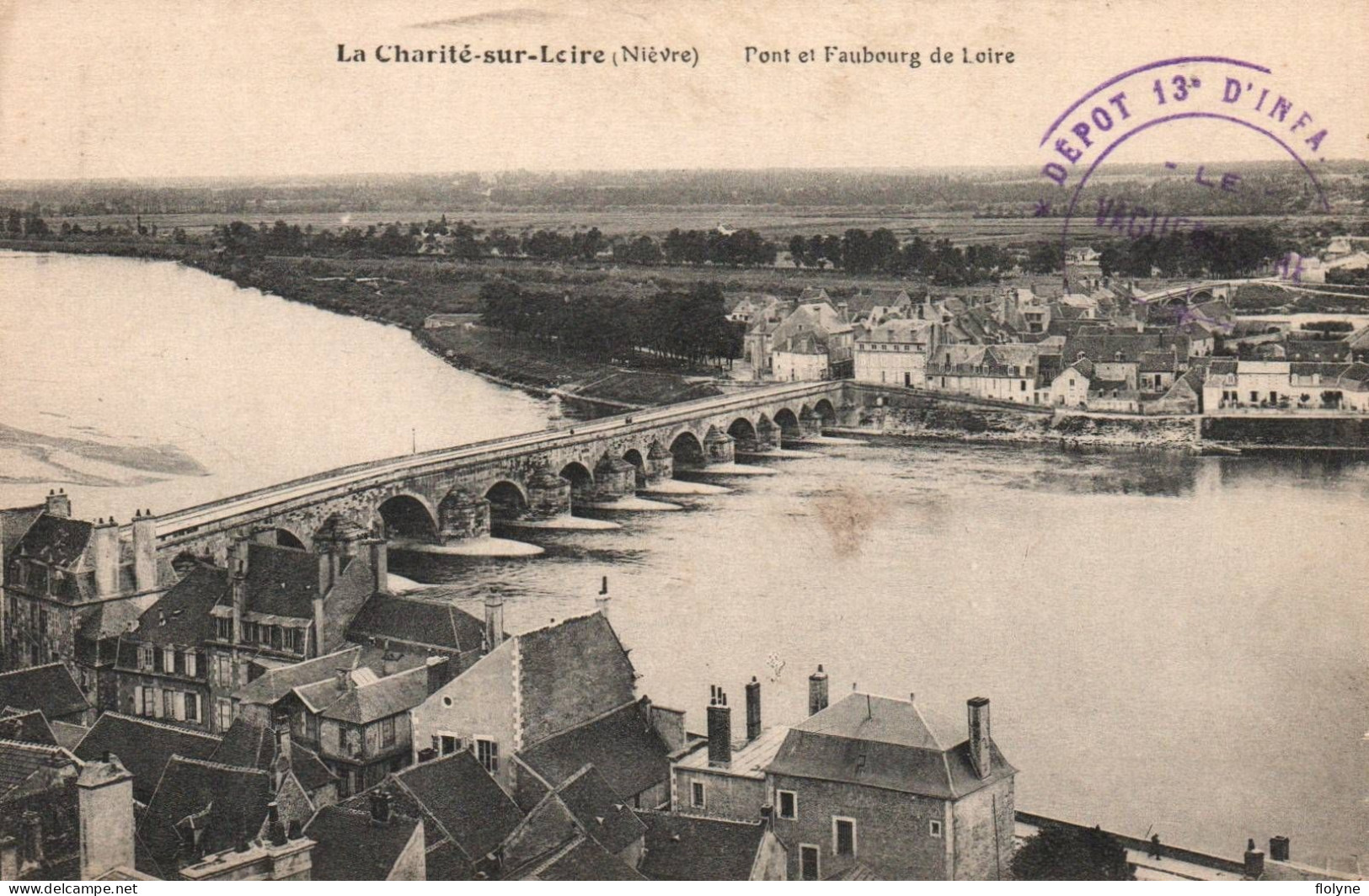 La Charité Sur Loire - Pont Et Faubourg De Loire - Cachet Militaire Du Dépôt Du 13ème Régiment D'infanterie - La Charité Sur Loire