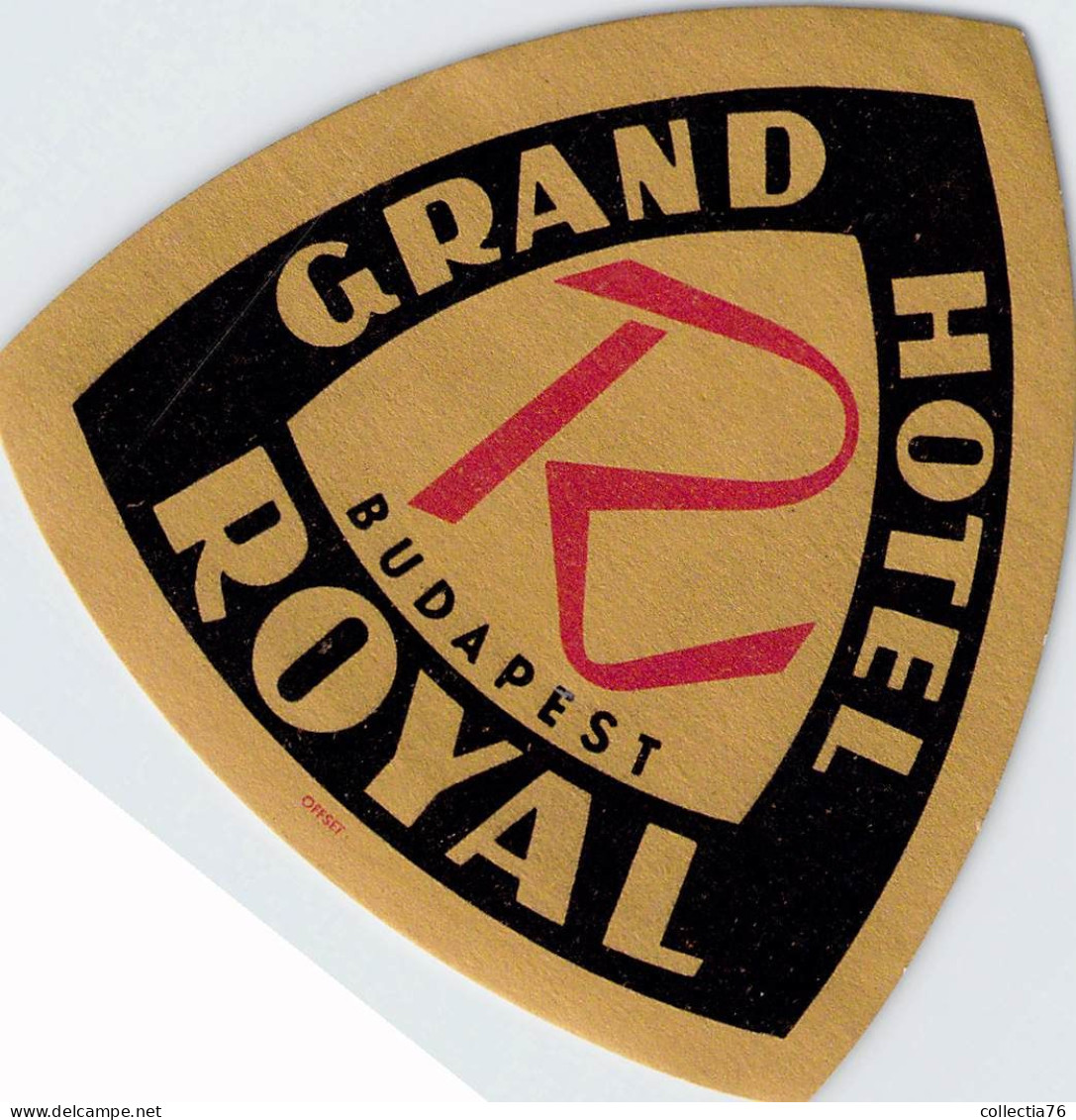 ETIQUETTES D HOTELS HONGRIE BUDAPEST GRAND HOTEL ROYAL 9 CM DE DIAMETRE - Etiketten Van Hotels