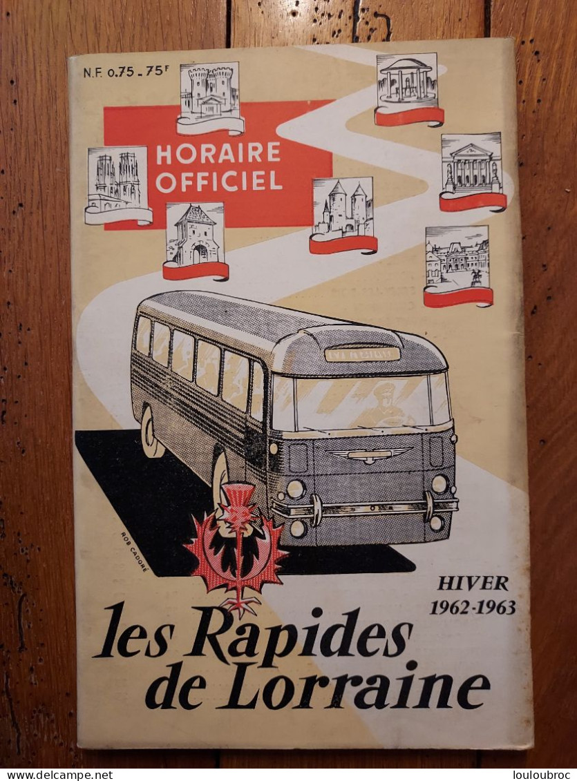 LES RAPIDES DE LORRAINE HIVER 1962-63  HORAIRES DES AUTOBUS LIVRET DE 56 PAGES RESEAUX METZ-NANCY - Europa
