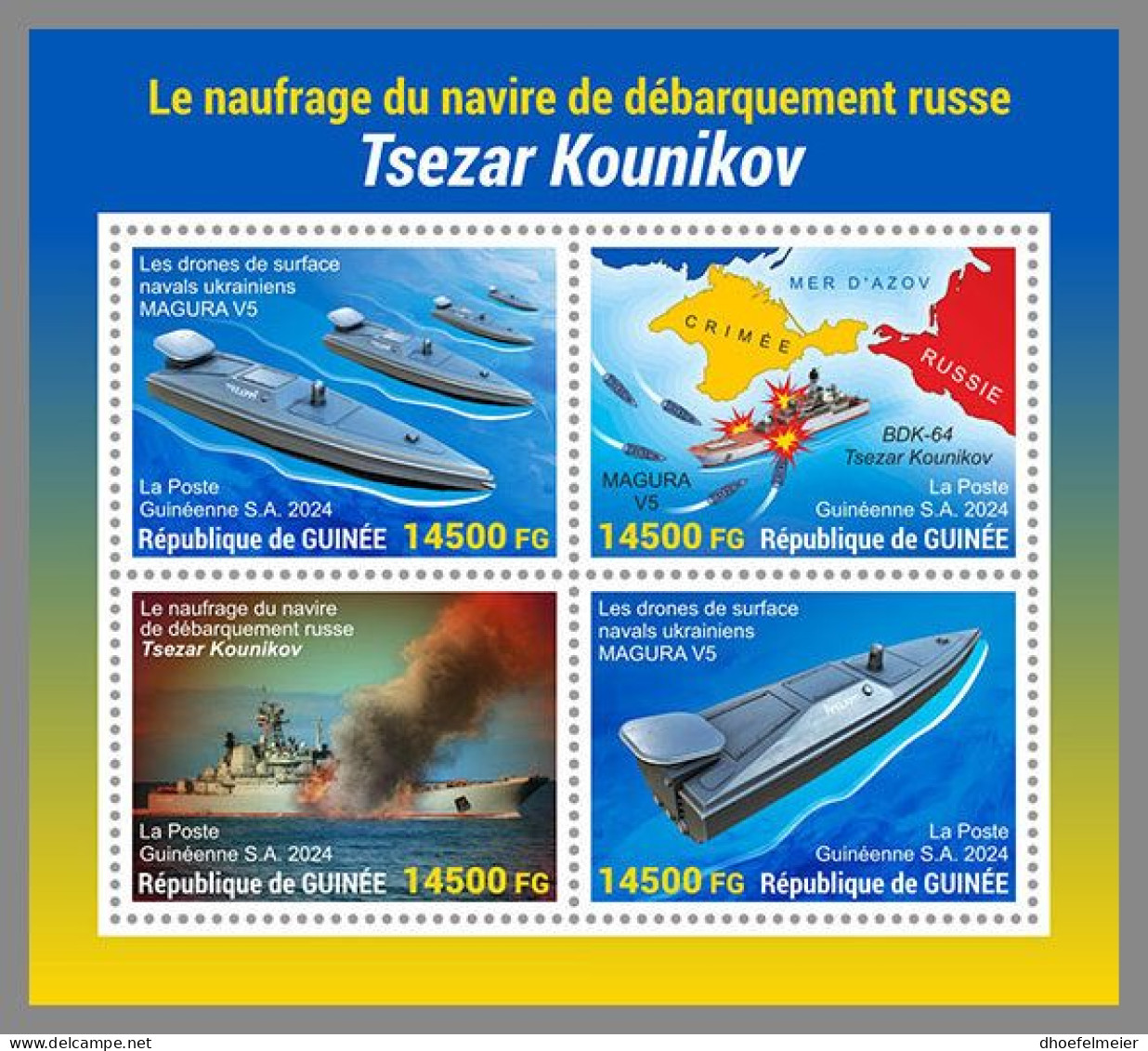 GUINEA REP. 2024 MNH Ukraine Sinking Of Russian Ship Tsezar Kunikov M/S – OFFICIAL ISSUE – DHQ2419 - Militaria
