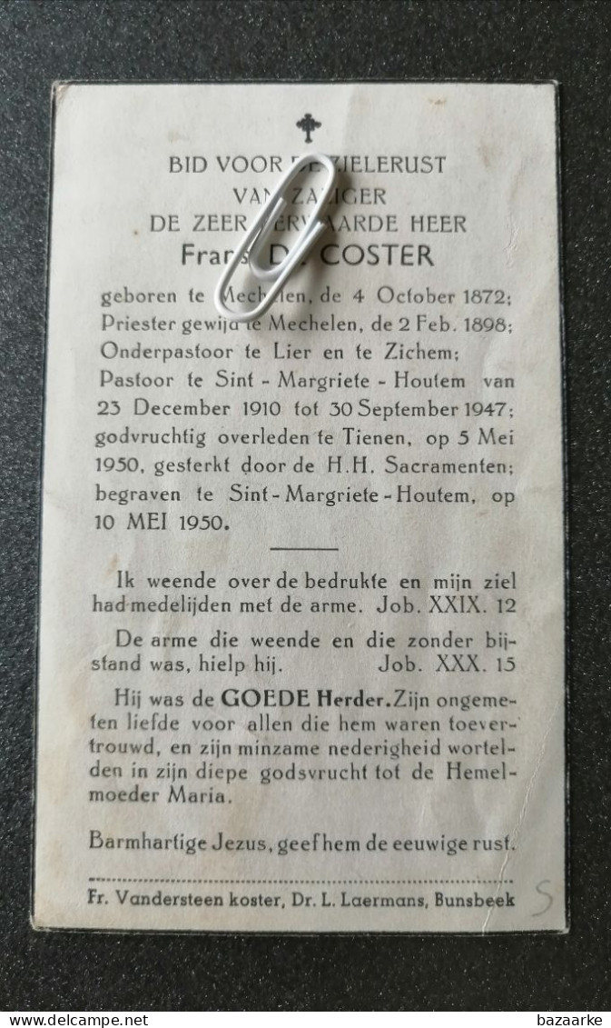 EERW. HEER FRANS DE COSTER ° MECHELEN 1872 +TIENEN 1950 /ONDERPASTOOR TE LIER EN ZICHEM /PASTOOR SINT-MARGRIETE-HOUTEM - Devotion Images