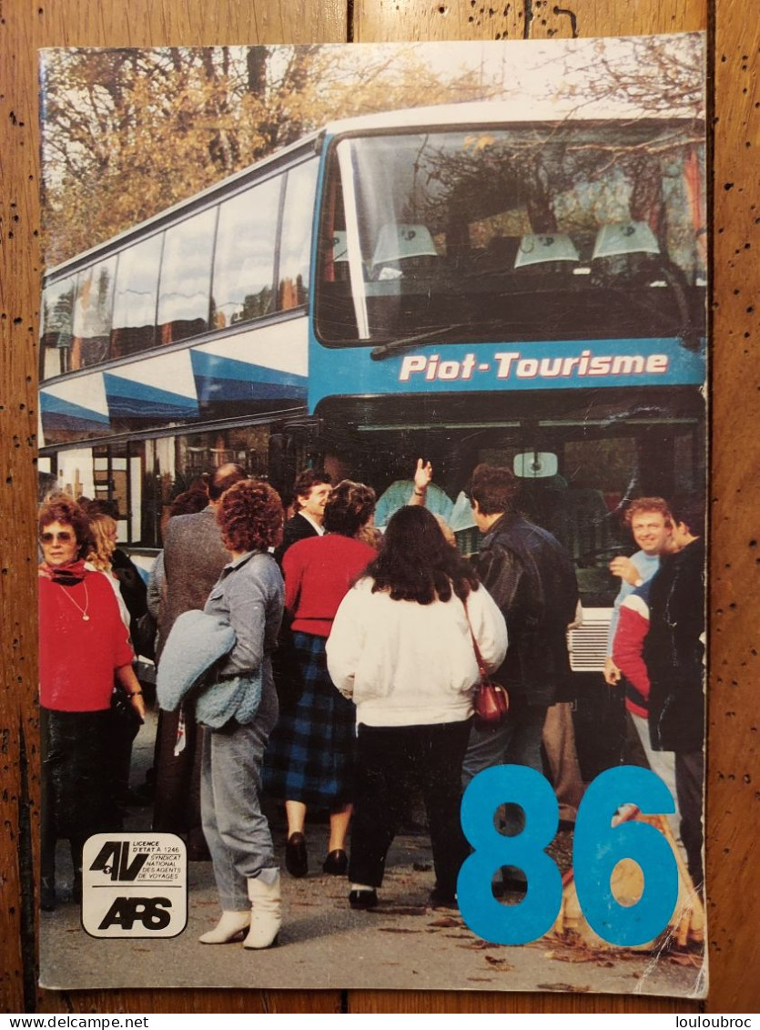LIVRET PIOT TOURISME 1986 LIVRET DE 48 PAGES DIFFERENTES DESTINATIONS - Dépliants Touristiques