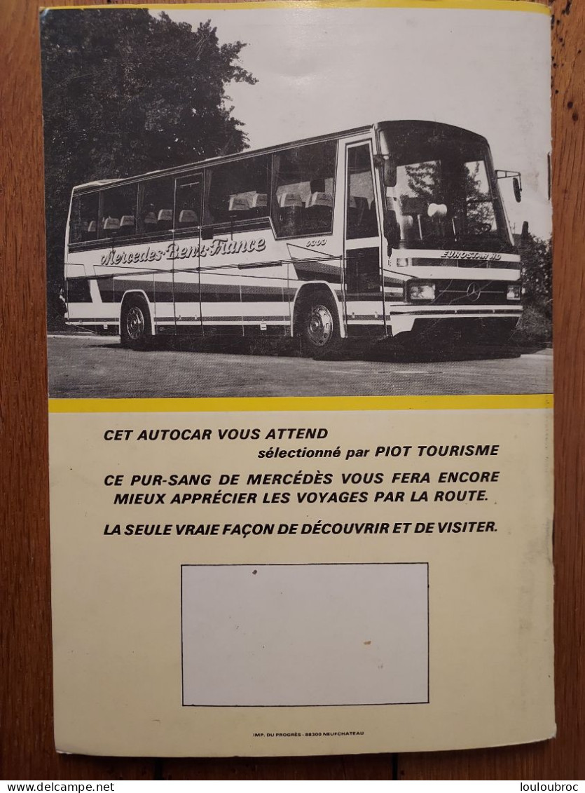 LIVRET PIOT TOURISME 1984 LIVRET DE 48 PAGES DIFFERENTES DESTINATIONS - Dépliants Touristiques