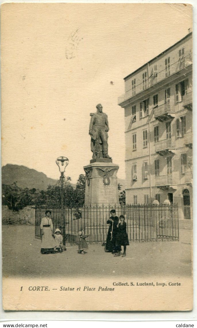 -2B- CORSE  -  CORTE - Statue Et Place. Padoue - Corte