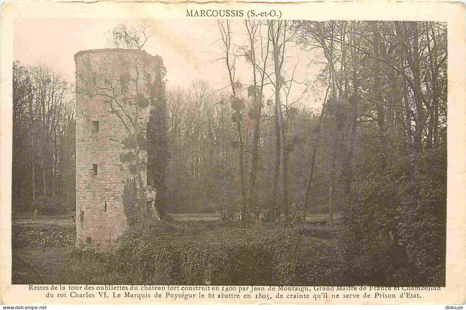 91 - Marcoussis - Restes De La Tour Des Oubliettes Du Château Fort - CPA - Voir Scans Recto-Verso - Autres & Non Classés