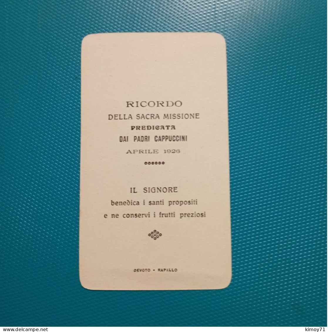 Santino Ricordo Della Sacra Missione Predicata Dai Padri Cappuccini. 1926 - Religion & Esotericism