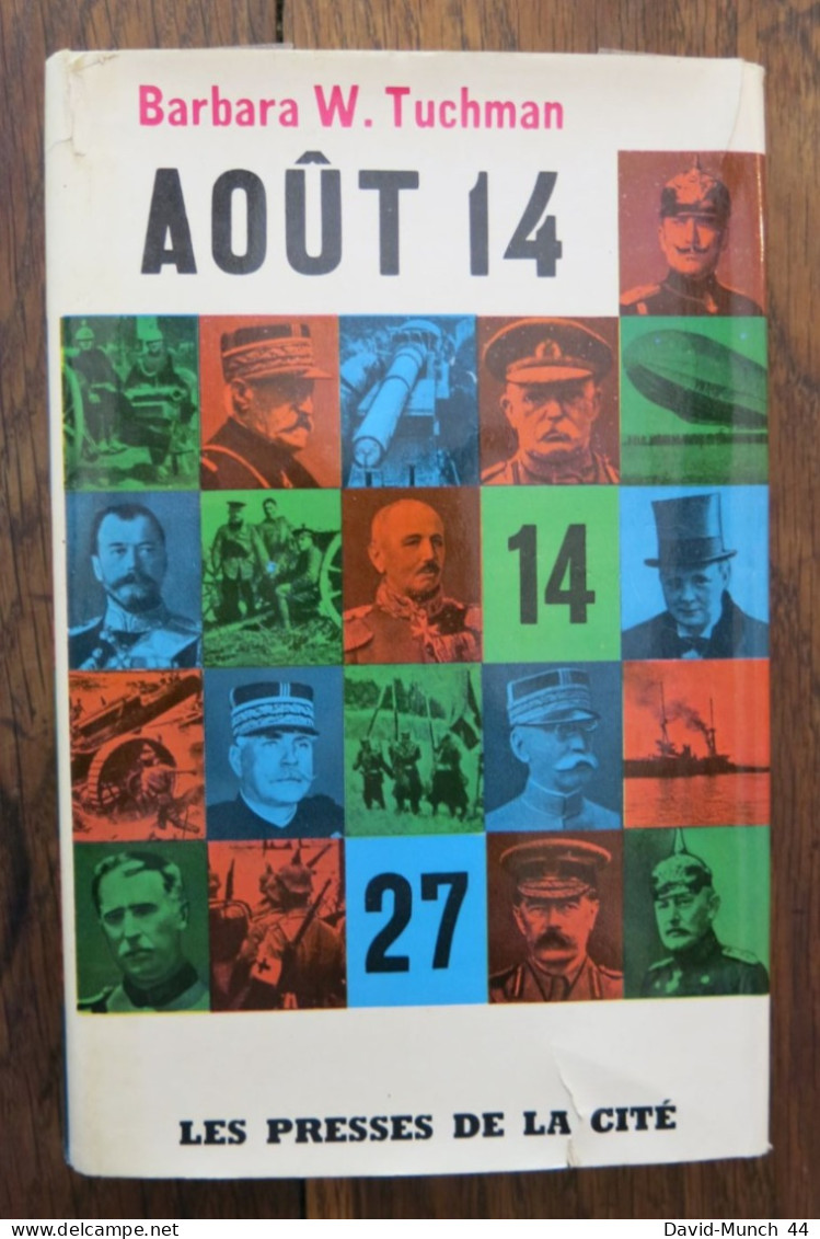 Août 14 De Barbara W. Tuchman. Les Presses De La Cité. 1962 - Weltkrieg 1914-18