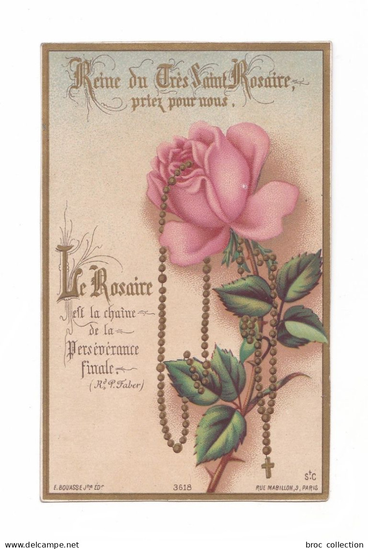 Reine Du Très Saint Rosaire, Priez Pour Nous, Cit. R. P. Faber, éd. E. Bouasse Jne N° 3618 - Devotion Images