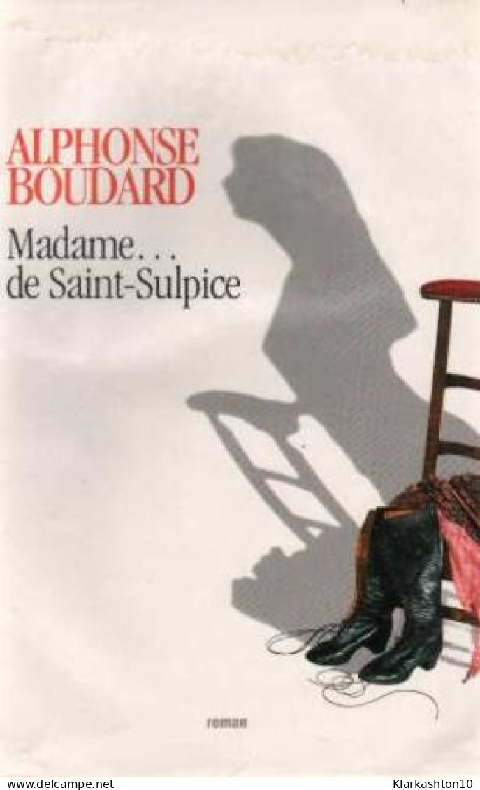 Madame De Saint-Sulpice - Autres & Non Classés