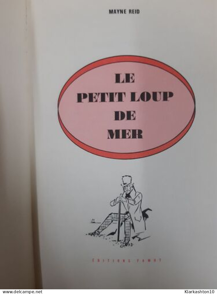 Le Petit Loup De Mer - Sonstige & Ohne Zuordnung