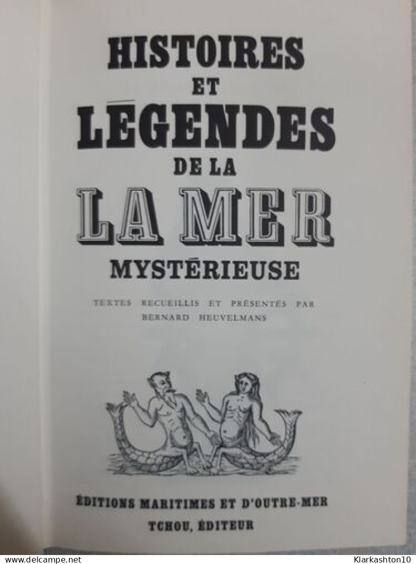 Histoires Et Légendes De La Mer Mystérieuse - Other & Unclassified