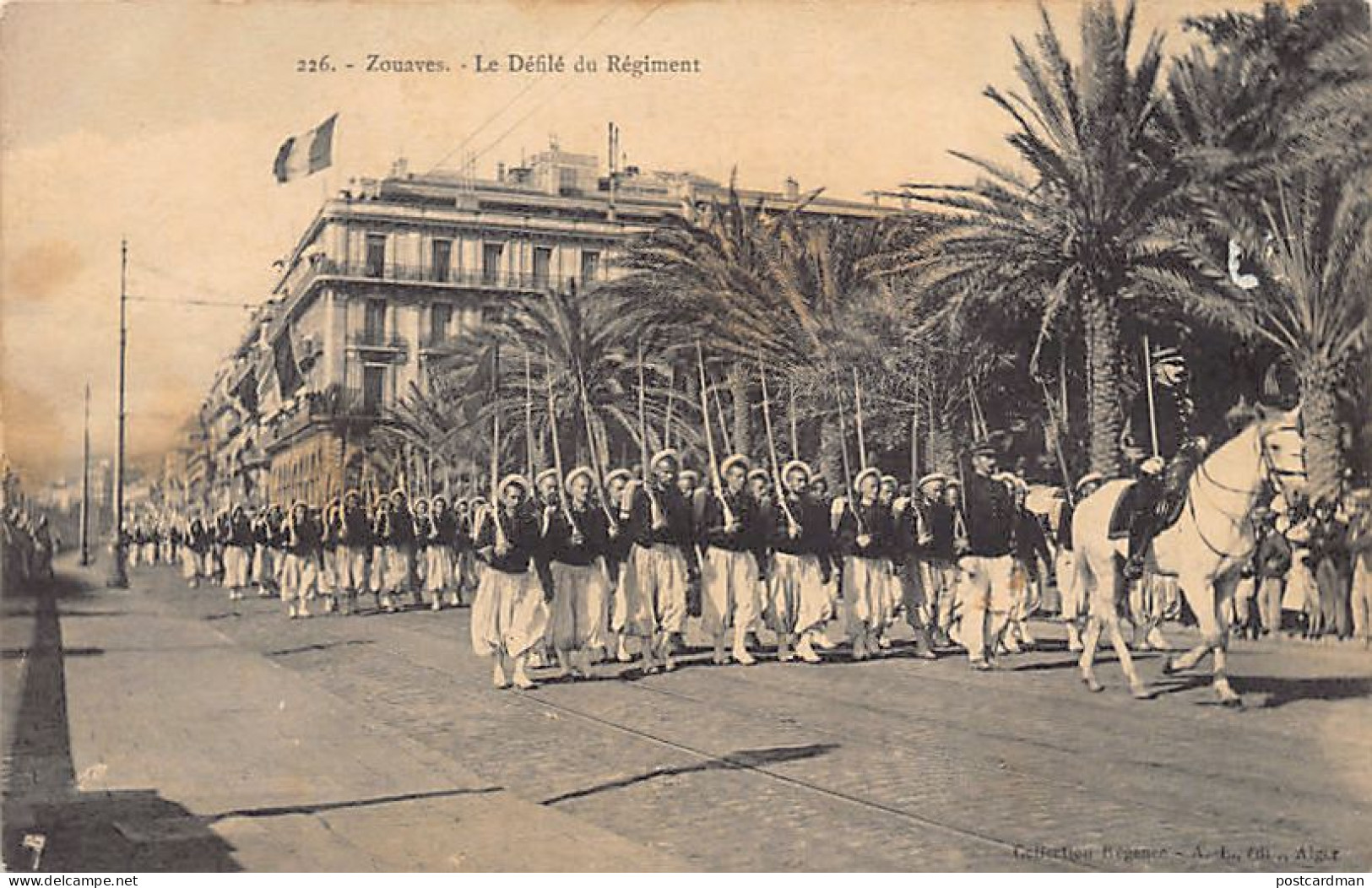 ALGER - Zouaves - Le Défilé Du Régiment - Ed. Collection Régence 226 - Algerien