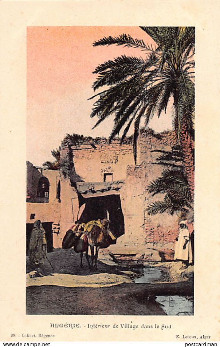 Algérie - Intérieur De Village Dans Le Sud - Ed. E. Leroux 28 - Scènes & Types