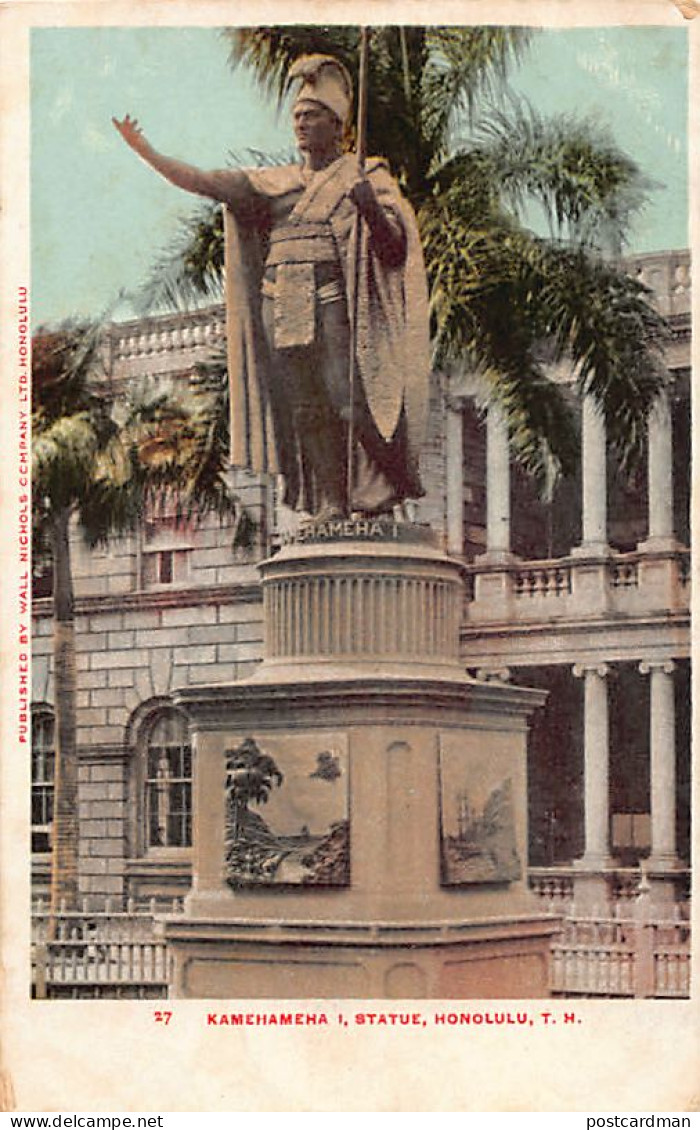 Hawaii - HONOLULU - King Kamehamea I Statue - Publ. Wall, Nichols & Co. 27 - Honolulu