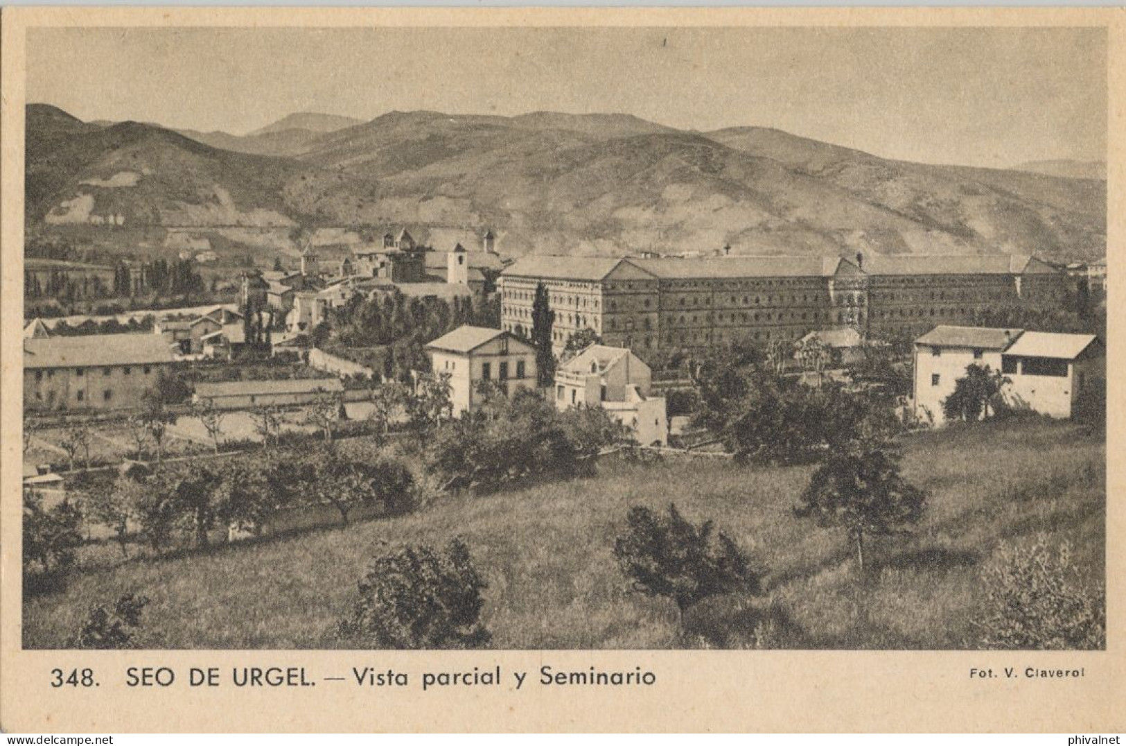 VISTA PARCIAL Y SEMINARIO , CLAVEROL Nº 348  - SEO DE URGEL / SEU D'URGELL , T.P. NO CIRCULADA - Lérida