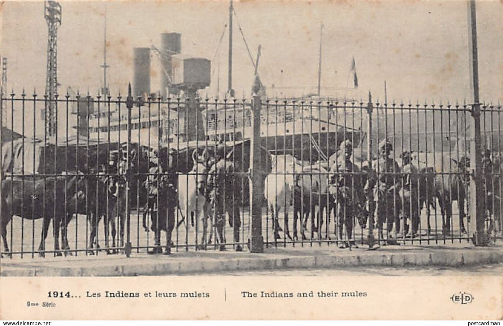 India - Indian Expeditionary Force - Indian Troops And Their Mules Landing In Marseille, France - Publ. E.L.D. 9ème Séri - India
