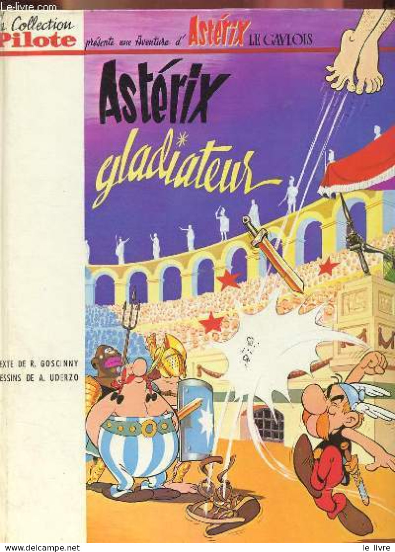 Astérix Gladiateur - Collection Pilote. - R.Goscinny & A.Uderzo - 1964 - Autres & Non Classés