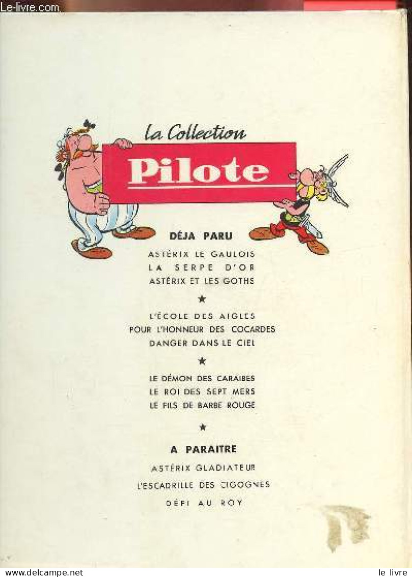 Astérix Et Les Goths - Collection Pilote. - R.Goscinny & A.Uderzo - 1963 - Andere & Zonder Classificatie