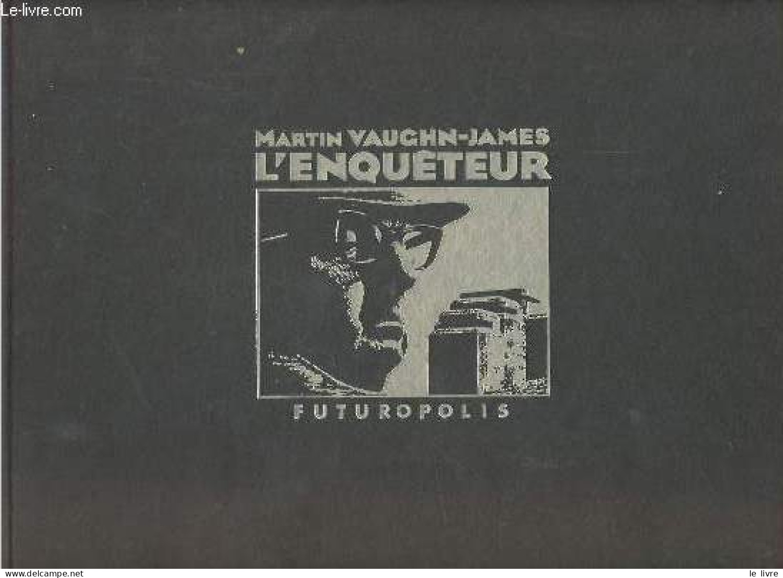 L'enquêteur. - Vaughn-James Martin - 1984 - Other & Unclassified