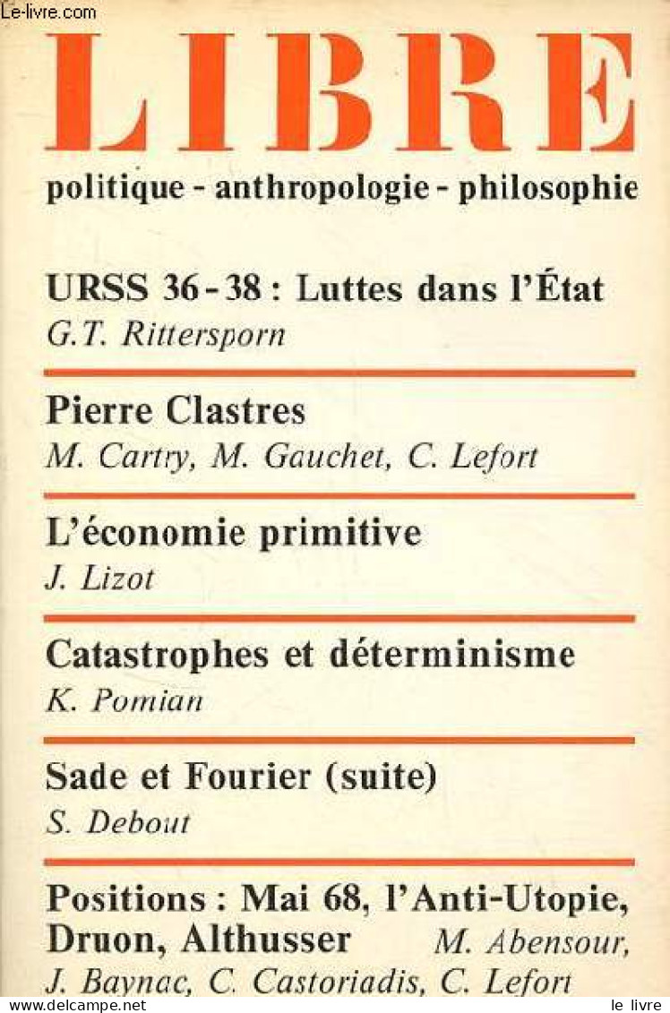 Libre Politique, Anthropologie, Philosophie N°4 1978 - Urss 36-38 Luttes Dns L'état, G.T. Rittersporn - Pierre Clastres, - Other Magazines