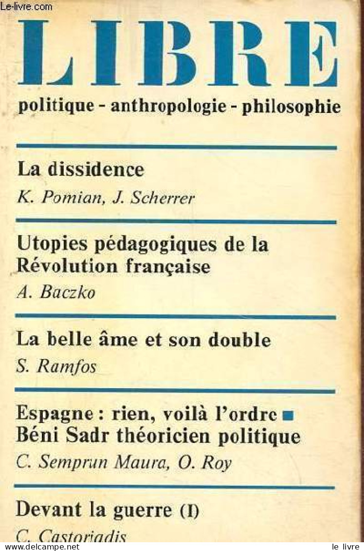 Libre Politique, Anthropologie, Philosophie N°8 1980 - La Dissidence, K.Pomian Et J.Scherrer - Utopies Pédagogiques De L - Other Magazines