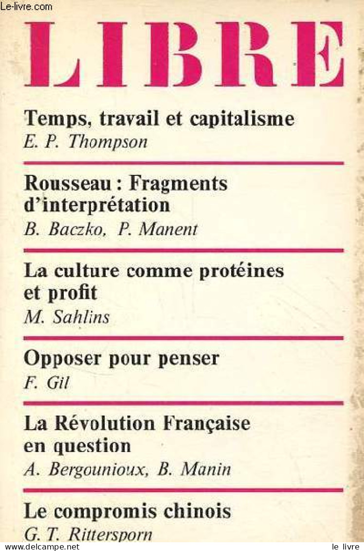 Libre Politique, Anthropologie, Philosophie N°5 1979 - Temps, Travail Et Capitalisme, E.P.Thompson - Rousseau Fragments - Autre Magazines