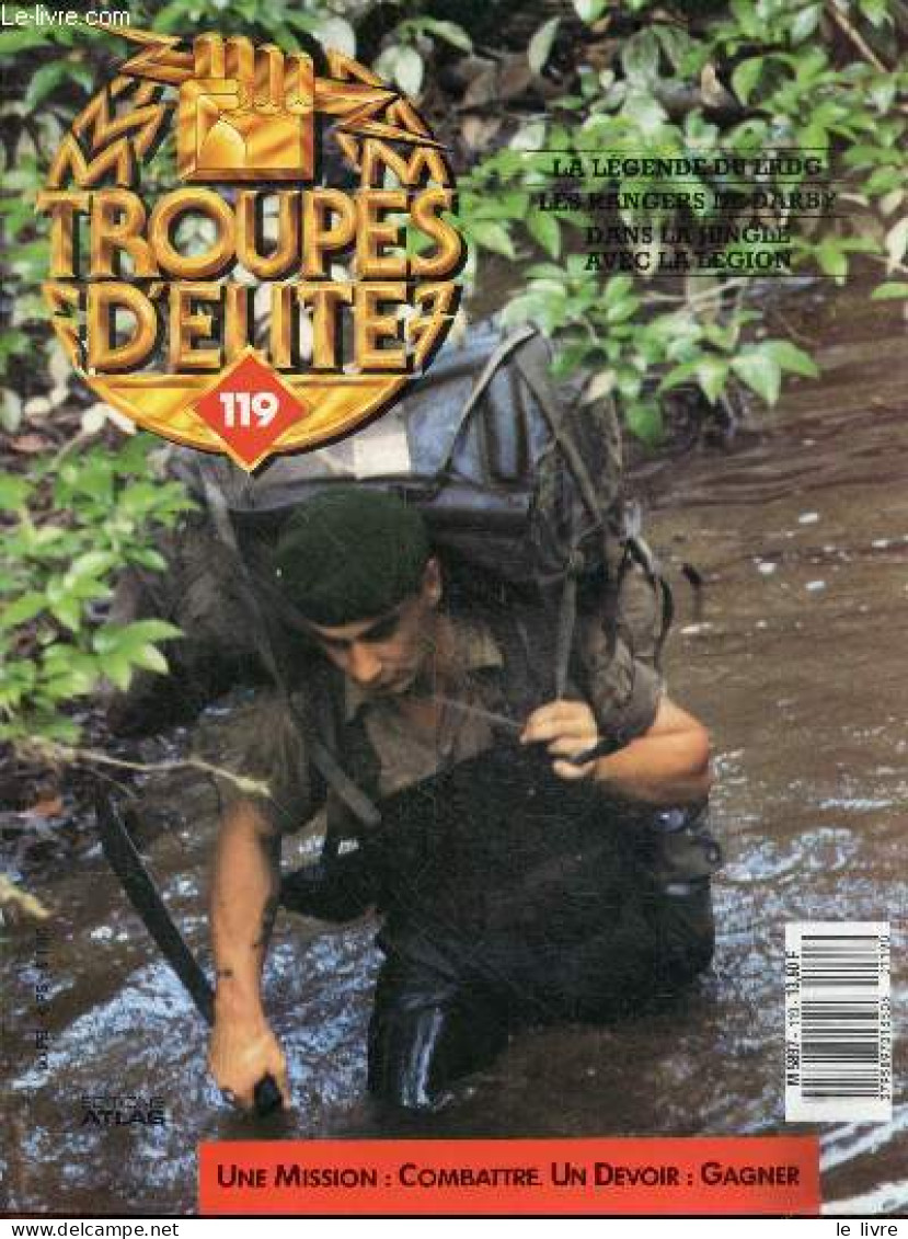 Troupes D'elite N°119 - La Legende Du LRDG- Les Rangers De Darby- Dans La Jungle Avec La Legion- Kurt Zeitzler- Tomoyuki - Other Magazines