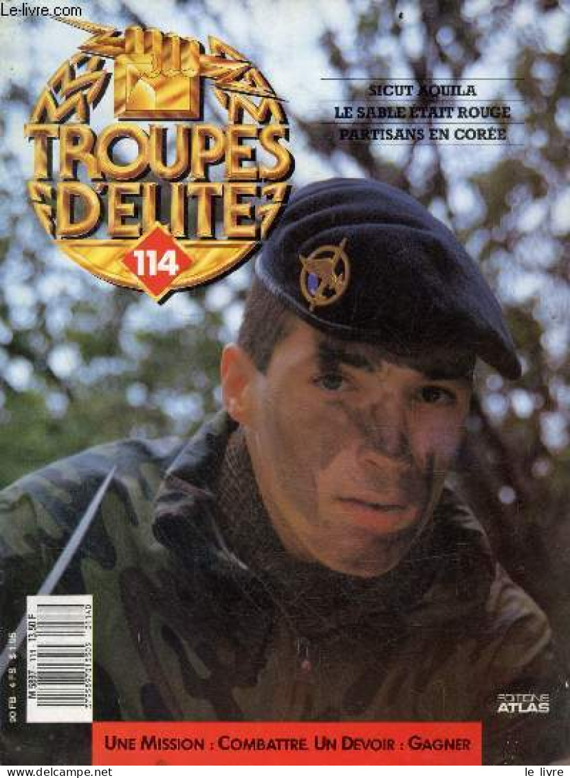 Troupes D'elite N°114 - Sicut Aquila - Le Sable Etait Rouge- Partisans En Coree- Walton Harris Walker- Paul Vanuxem - MO - Andere Tijdschriften