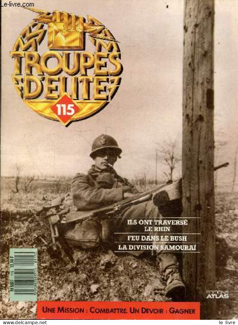 Troupes D'elite N°115 - Ils Ont Traverse Le Rhin- Feu Dans Le Bush- La Division Samourai- Archibald Percival Wavell - MO - Altre Riviste