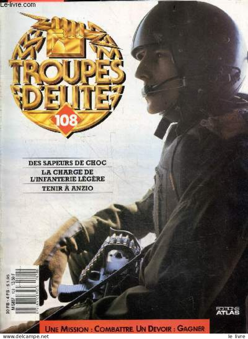 Troupes D'elite N°108 - Des Sapeurs De Choc- La Charge De L'infanterie Legere- Tenir A Anzio + 1 Poster - MORDREL TRYSTA - Autre Magazines