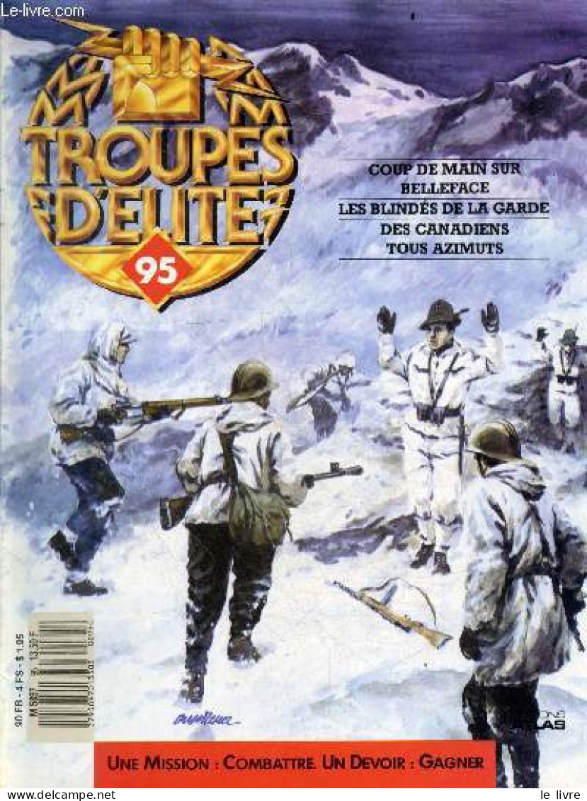 Troupes D'elite N°95 - Coup De Main Sur Belleface- Les Blindes De La Garde- Des Canadiens Tous Azimuts- Erwin Rommel - M - Other Magazines